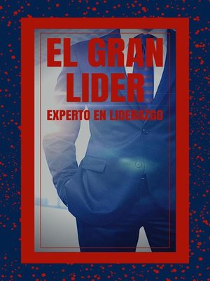 cover image of El Gran Lider Experto en Liderazgo